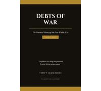 Debts of War: The Financial History of the First World War
