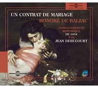 Debucourt, Jean - Un Contrat De Mariage-Honore De Balzac (3 CD)