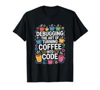 Debug del computer: l'arte di trasformare il caffè in codice nerd Maglietta