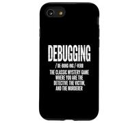 Debug Divertente Programmatore Detective Mistero Sarcastico Scherzo Custodia per iPhone SE (2020) / 7 / 8