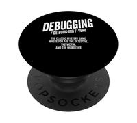 Debug Divertente Programmatore Detective Mistero Sarcastico Scherzo PopSockets PopGrip Adesivo
