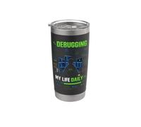 Debugging My Life Daily - Maglietta Programmatore Bicchiere termico in acciaio inox doppia parete