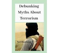 Debunking Myths About Terrorism