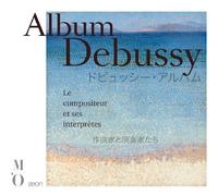Debussy, C. - Album Debussy: The Composer & His Performers (3 CD)