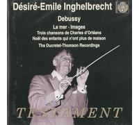 Desire-Emile Inghelbrecht Claude Debussy - LA MER, IMAGES POUR ORCHESTRE (CD)