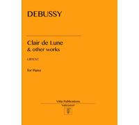 Debussy Clair de Lune: and other works