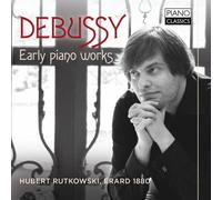 Debussy Claude - Early Piano Works