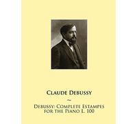 Debussy: Complete Estampes for the Piano L. 100: Volume 8