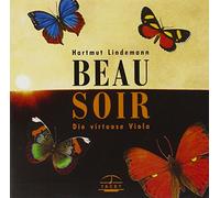 Debussy/Delius/Hubay/Kodaly/Bach/Paganini/Kreisler - Beau Soir: Virtuoso Viola