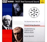 Debussy/Faure etc: French String Quartets - The Auryn Series IX