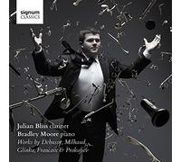 Julian Bliss Julian Bliss/Bradley Moore: Works By Debussy, Francaix, Glinka (CD)