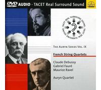 Auryn Quartett - Debussy/Faure etc: French String Quartets - The Auryn Series IX
