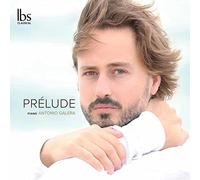 Audio Cd Antonio Galera: Prelude - Bach, Franck, Debussy, Dutilleux