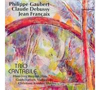Debussy/Gaubert/Francaix - Trios Flute Cello Pn.