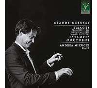 Debussy: Images (première Et Deuxième Série), Images Inédites, Estampes, Noctur