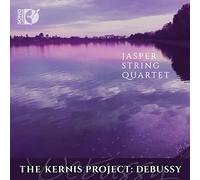 Debussy/ Jasper String Quartet - Kernis Project