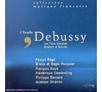Debussy - Les Trois Sonates / Quatuor à cordes
