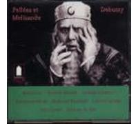 Debussy: Pelléas et Mélisande