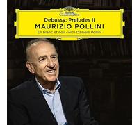 Debussy/ Pollini, Maurizio - Debussy: Preludes Book 2