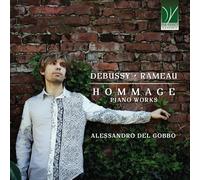 Alessandro Del Gobbo Debussy - Rameau : Hommage - Oeuvres pour Piano (CD)