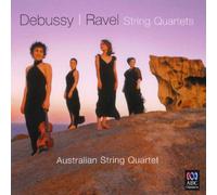 Debussy/ Ravel/ Australian String Quartet - String Quartets