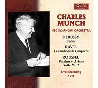 Debussy/Ravel/Roussel - Charles Munch Conducts Thr NBC Orchestra