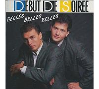DEBUT DE SOIREE - Belles Belles Belles (CD 3 ")