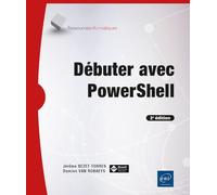 Débuter avec PowerShell (2e édition)