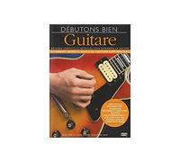 Debutons Bien: La Guitare (Absolute Beginners Guitar French Edition)
