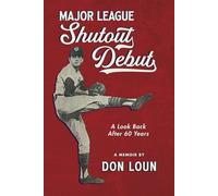 Debutto della Major League Shutout: Uno sguardo indietro dopo 60 anni