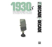 Decade by Decade 1930s: Ten Years of Popular Hits Arranged for Easy Piano by Dan Coates (Composer) (1-Dec-2008) Sheet music