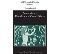 Decadent and Occult Works by Arthur Machen: 4