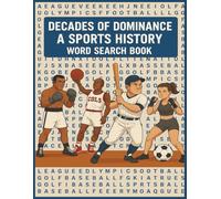 Decades of Dominance | A Sports History Word Search Book: Word Search book for adults | Seniors | Teens | Sports athlete word search book with easy ... | 8x11 inch 146 pages | 20 puzzles per page