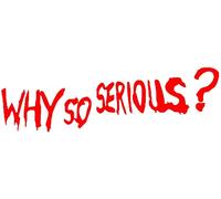 Decal Car Why So Serious Funny Car-Styling Veicolo Decalcomanie riflettenti Adesivo Adesivi per auto mobili riutilizzabili Decorazione per ragazze Finestrino o paraurti - Rosso