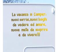 Decalart Kit 1 adesivo camper caravan van (PEZZI 1) dim.55 x 36 cm frase "la vacanza in camper nuovi sorrisi, nuovi luoghi da vedere ed amare..." decorazioni camper L211 (091 Oro)