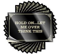 Decalcomanie carine per adulti Hold On.let Me Over Think This Bumper in vinile per esterni e interni | Bottiglia d'acqua per adulti per bere cartelli per casa e bar (8 x 12 cm, 5 pezzi)