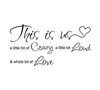 Decalcomanie da Muro di Citazione Ispiratrice,This is Us Crazy Loud Love Adesivo Murale,Murali Adesivi Ispiratori per La Camera da Letto Decorazioni per La Casa