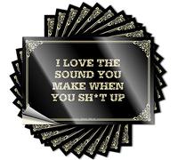 Decalcomanie divertenti per colletto, camera da letto, porta, in vinile, impermeabili, resistenti, con scritta "I Love The Sound You Make When You Sh*t Up", adesivi per auto per esterni dell'auto (8 x