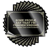 Decalcomanie magnetiche per paraurti autoadesive e piccole, per adulti, laminate, con scritta in inglese "Some People Say that I'm Condescending (that means I Talk Down to People), per auto, cartelli