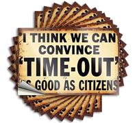 Decalcomanie per auto I Think We Can Convince 'Time-Out' As Good As Citizens, 10 adesivi di avvertimento per auto (8 x 12 cm)