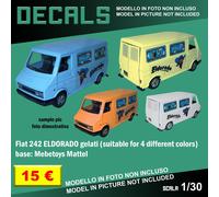 DECALS repro Fiat 242 ELDORADO gelati 1/30 1 30 24 Mebetoys Mattel Hot Wheels