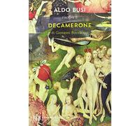 Aldo Busi riscrive il «Decamerone» di Giovanni Boccaccio