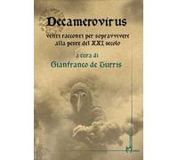 Decamerovirus. Venti racconti per sopravvivere alla peste del XXI secolo