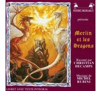 Decamps, Christian/Michel Rubini - Merlin Et Les Dragons