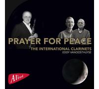 Decancq / Internat Prayer for Peace. Pièces contemporaines pour Clarinette (CD)