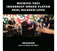 Decayed:Live at Aketa No Mise