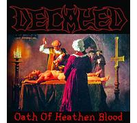 Decayed - Oath Of Heathen Blood