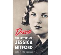 Decca: The Letters of Jessica Mitford