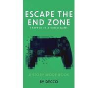 Decco Escape the End Zone (Copertina rigida) Story Mode
