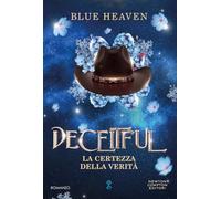 Deceitful. La certezza della verità